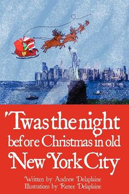 Book cover for Twas the Night Before Christmas in Old New York City