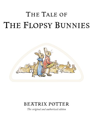 Book cover for The Tale of The Flopsy Bunnies