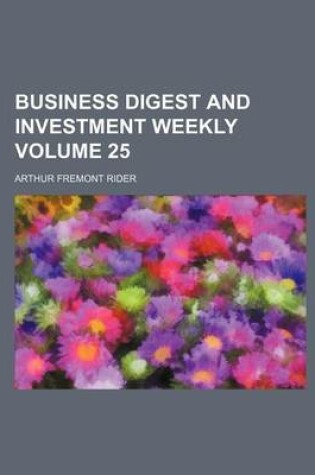 Cover of Business Digest and Investment Weekly Volume 25