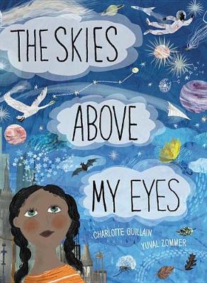 Cover of The Skies Above My Eyes