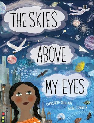 Book cover for The Skies Above My Eyes