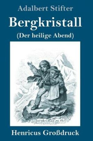 Cover of Bergkristall (Großdruck)