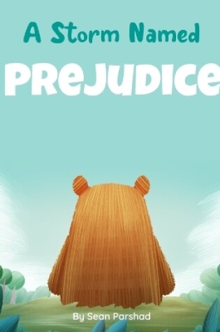 Cover of A Storm Named Prejudice