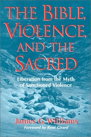 Cover of The Bible, Violence, and the Sacred