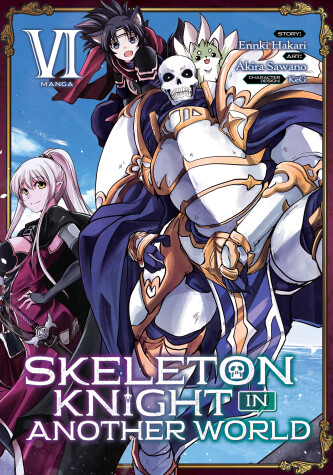 Book cover for Skeleton Knight in Another World (Manga) Vol. 6