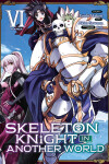 Book cover for Skeleton Knight in Another World (Manga) Vol. 6