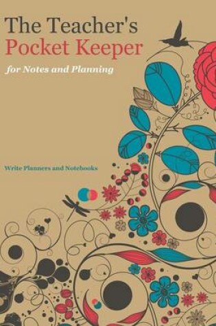 Cover of The Teacher's Pocket Keeper for Notes and Planning