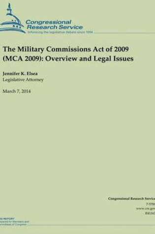 Cover of The Military Commissions Act of 2009 (MCA 2009)