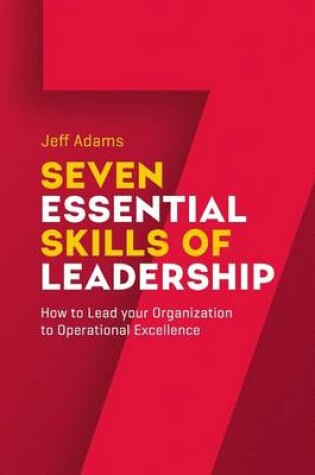 Cover of 7 Essential Skills of Leardership