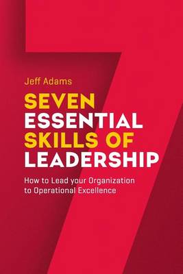 Book cover for 7 Essential Skills of Leardership