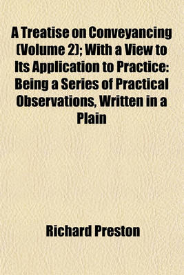 Book cover for A Treatise on Conveyancing (Volume 2); With a View to Its Application to Practice