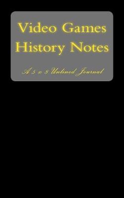 Book cover for Video Games History Notes