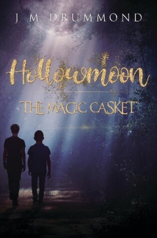 Cover of Hollowmoon: The Magic Casket