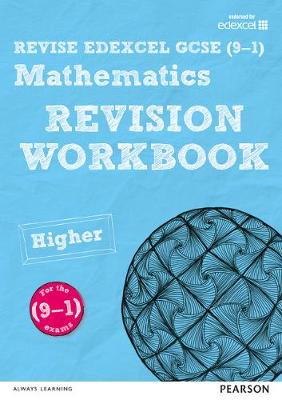 Cover of REVISE Edexcel GCSE (9-1) Mathematics Higher Revision Workbook