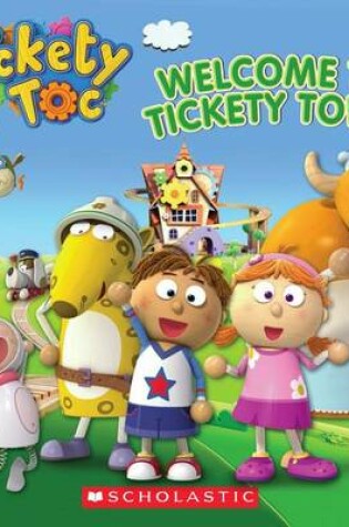 Cover of Welcome to Tickety Town