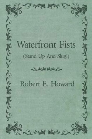 Cover of Waterfront Fists (Stand Up and Slug!)