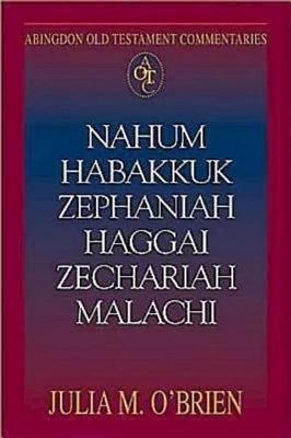 Book cover for Abingdon Old Testament Commentaries: Nahum, Habakkuk, Zephaniah, Haggai, Zechariah, Malachi