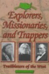 Book cover for Explorers, Missionaries, and Trappers