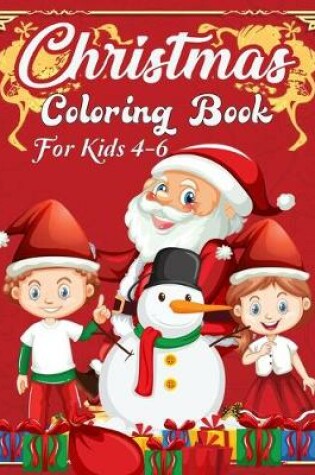 Cover of Christmas Coloring Book For Kids 4-6