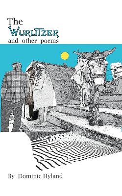 Book cover for The Wurlitzer and other Poems