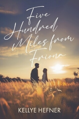 Cover of Five Hundred Miles from Friona