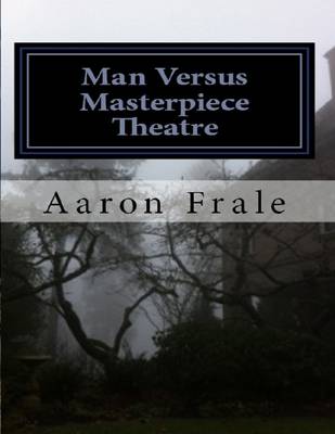 Book cover for Man Versus Masterpiece Theatre