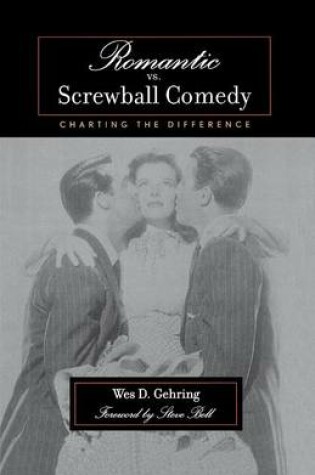 Cover of Romantic vs. Screwball Comedy