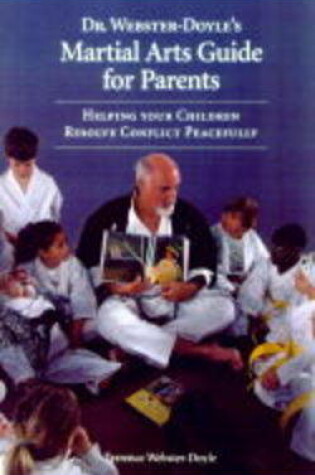 Cover of Dr. Webster Doyle's Martial Arts Guide for Parents