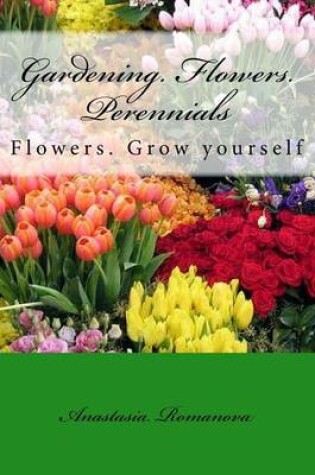 Cover of Gardening. Flowers. Perennials