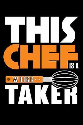 Book cover for This Chef is a Whisk Taker