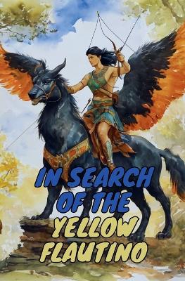 Book cover for In Search of the Yellow Flautino