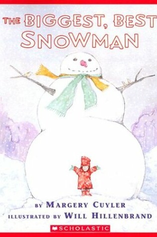 Cover of The Biggest, Best Snowman