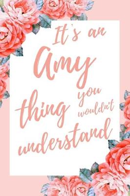 Book cover for It's an Amy Thing You Wouldn't Understand