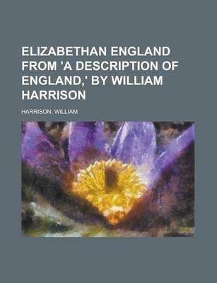 Book cover for Elizabethan England from 'a Description of England, ' by William Harrison