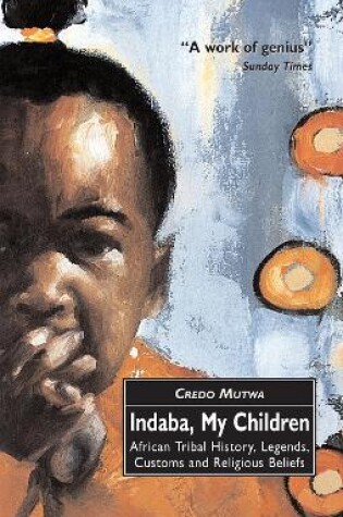 Cover of Indaba, My Children: African Tribal History, Legends, Customs And Religious Beliefs