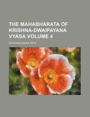 Book cover for The Mahabharata of Krishna-Dwaipayana Vyasa Volume 4