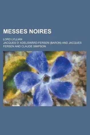 Cover of Messes Noires; Lord Lyllian