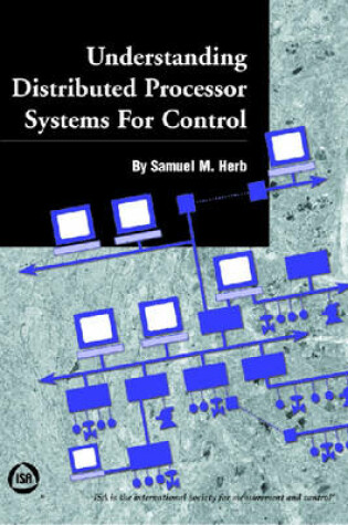 Cover of Understanding Distributed Processor Systems for Control