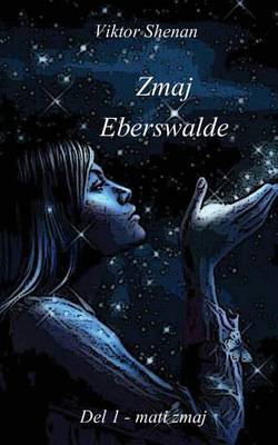 Book cover for Zmaj Eberswalde del 1 - Mati Zmaj