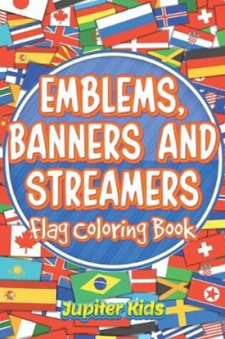 Cover of Emblems, Banners and Streamers