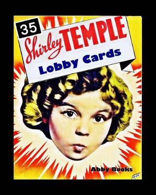 Book cover for 35 Shirley Temple Lobby Cards