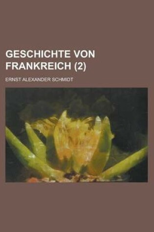 Cover of Geschichte Von Frankreich (2)