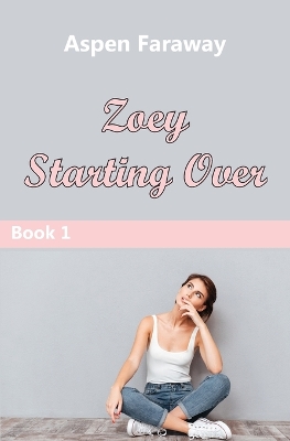 Book cover for Zoey Starting Over