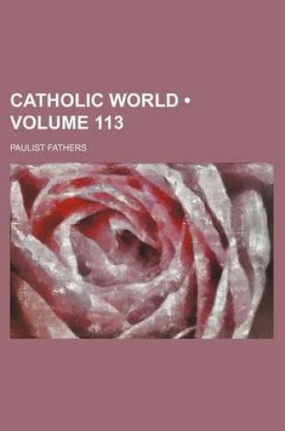 Cover of Catholic World (Volume 113)