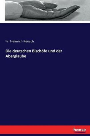 Cover of Die deutschen Bischoefe und der Aberglaube