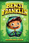 Book cover for Benji Franklin: Kid Zillionaire