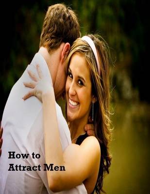 Book cover for How to Attract Men