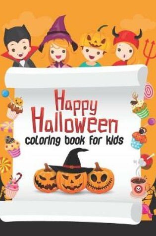 Cover of Happy Halloween Coloring Book For Kids