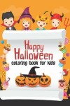 Book cover for Happy Halloween Coloring Book For Kids