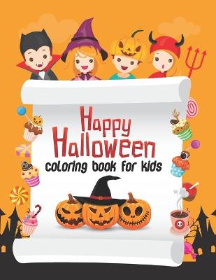 Book cover for Happy Halloween Coloring Book For Kids